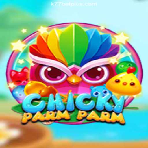 Discover the Exciting World of ChickyParmParm: The Ultimate Game for Fun and Entertainment