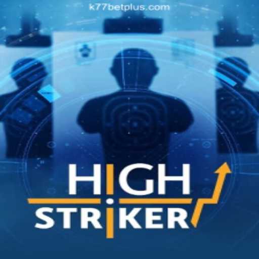Exploring HighStriker: The Ultimate Casino Experience at k77bet Oficial