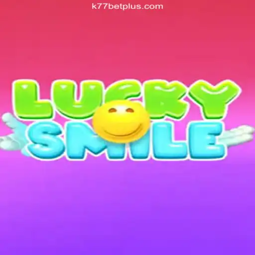 Discover the Thrilling World of LuckySmile at K77bet Oficial